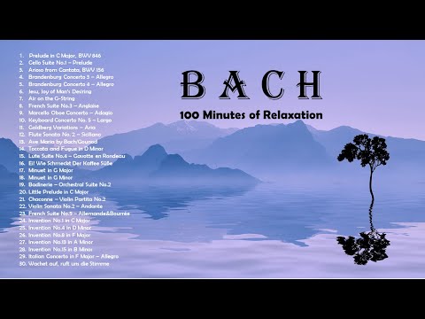 Bach’s 30 Classical Gems for 100 Minutes of Relaxation