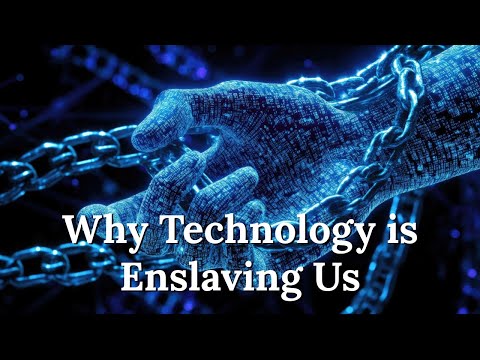 Why Technology is Enslaving and Dehumanizing Us