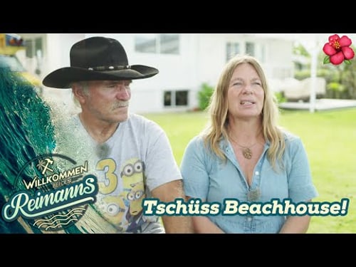 Goodbye Beachhouse! 👋 Die Reimanns sagen TSCHÜSS zum Haus am Meer! | Willkommen bei den Reimanns