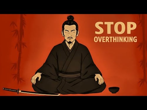 The Forbidden Japanese Technique To Stop Overthinking — Takeshi Explained