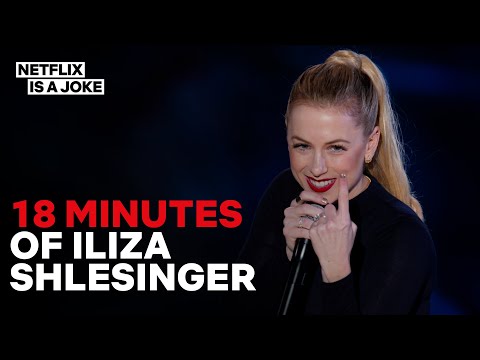 18 Minutes of Iliza Shlesinger