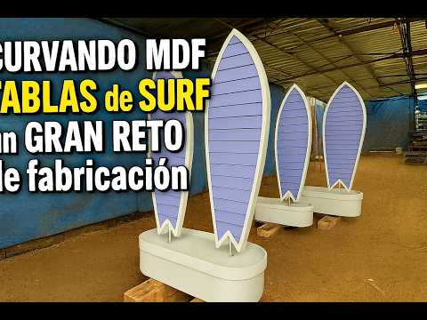 Curvando MDF TABLAS de SURF un GRAN RETO de fabricación
