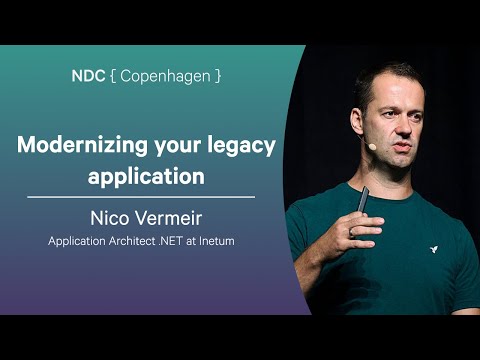 Modernizing your legacy application - Nico Vermeir - NDC Copenhagen 2025