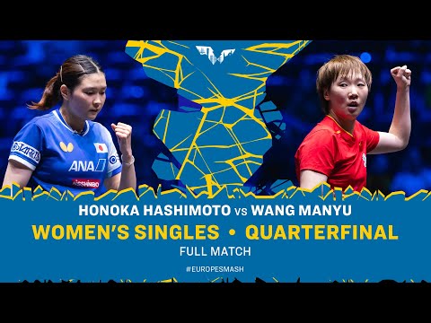 FULL MATCH | Honoka Hashimoto vs Wang Manyu | WS QF | #EuropeSmash 2025