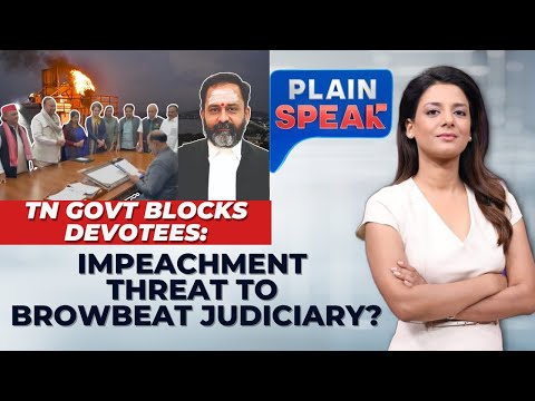 Politics | Madras HC Judge's Karthigai Deepam Lighting Ruling Sparks Row: Plain Speak | News18