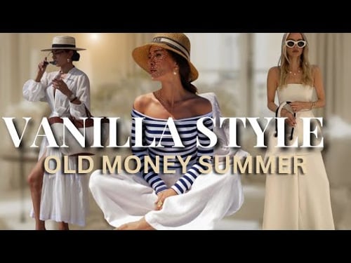 How to Dress Like Old Money This Summer | Vanilla Style Guide