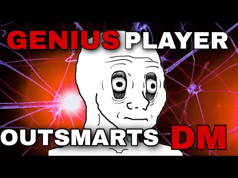 Genius D&D Player Expertly Outsmarts The DM