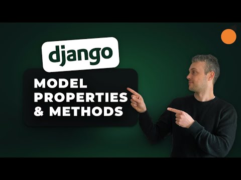 Django Model Properties & Methods | @property decorator | get_absolute_url() method