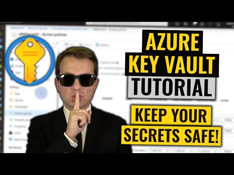 Azure Key Vault Tutorial | Secure secrets, keys and certificates easily