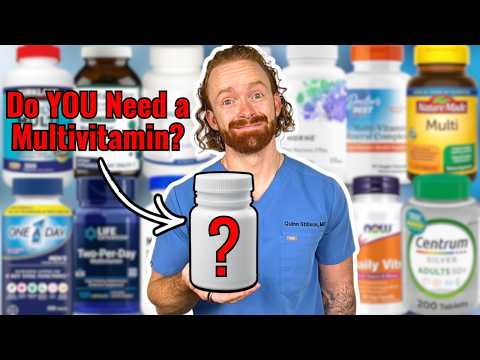 Do YOU Need a Multivitamin? And Which One?