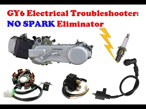 GY6 Electrical Troubleshooting Tutorial - “No Spark” Eliminator