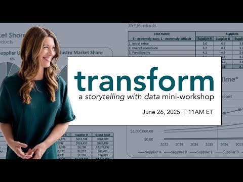 transform: a storytelling with data mini-workshop