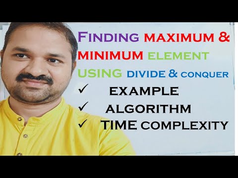 Finding maximum and minimum element using Divide and Conquer|| Time Complexity ||Algorithm | Example