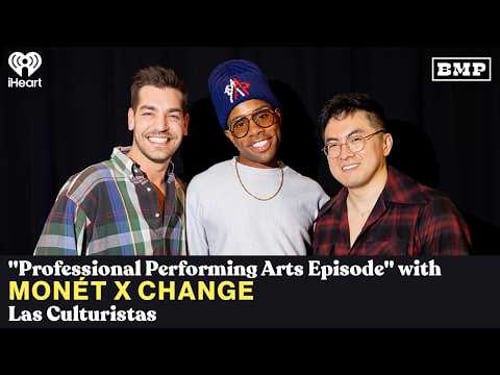 "Professional Performing Arts Episode" (w/ Monét X Change) | Las Culturistas with Matt and Bowen