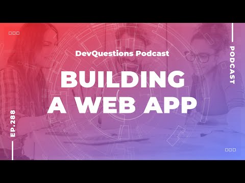288. The Best Approach for Building a Large Web Application