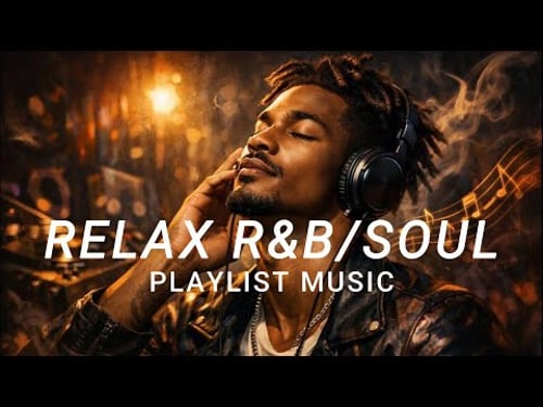 Relaxed R&B/SOUL--Playlist of relaxed and smooth R&B for studying, working, relaxing Voll.0022