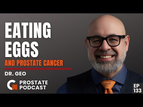Is there a link between Caged, Free roaming and Pasteur eggs and prostate cancer with Dr. Geo -Ep133