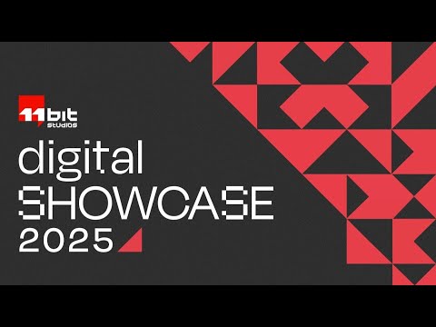 11 bit studios Digital Showcase - 2025