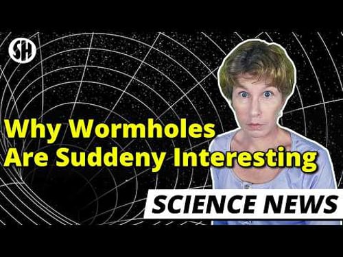 This Is Why Wormholes Are Making Headlines Right Now