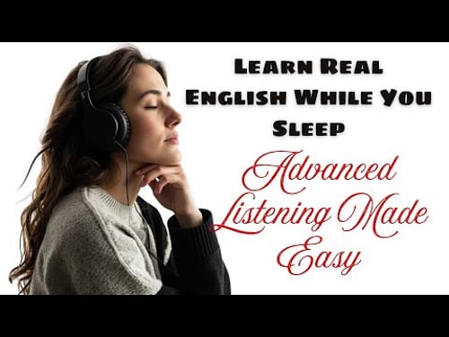 Learn English While You Sleep 😴 Advanced Listening & Speaking Practice (Real Conversations)