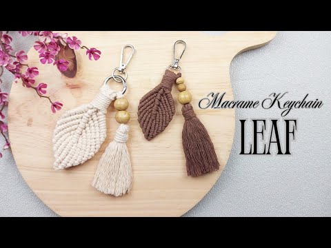 MACRAME LEAF KEYCHAIN WITH TASSEL | MACRAME KEYCHAIN TUTORIAL