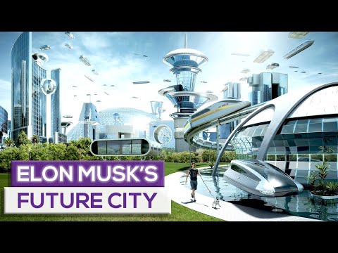 Elon Musk's Visionary Future City
