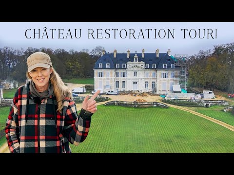 What a week! Château Restoration Tour