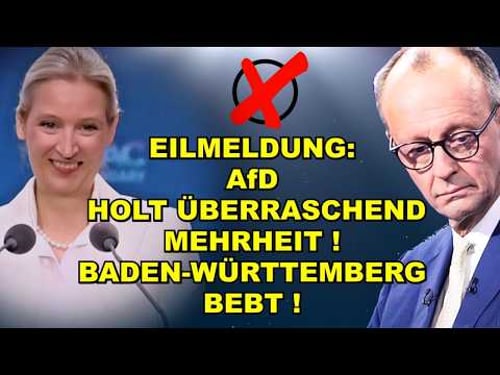 BREAKING: AfD GAINS MAJORITY! Baden-Württemberg IS INVOLVED!