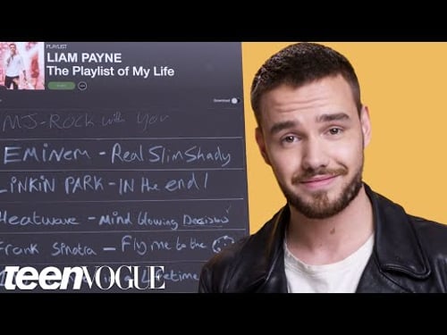 Liam Payne Creates the Playlist to His Life | Teen Vogue