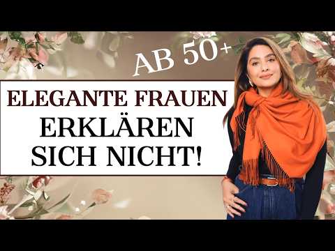 5 Dinge, die elegante Frauen NIE erklären – und wie Sie dieses stille Selbstvertrauen ausstrahlen