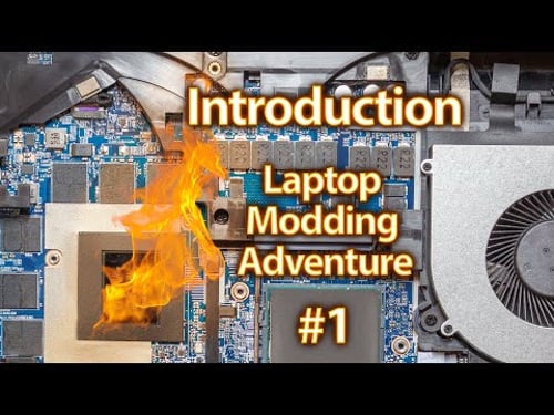 Introduction - Laptop Modding Adventure - Part 1