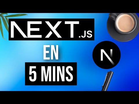 Apprendre NEXTJS en juste 5 MINUTES
