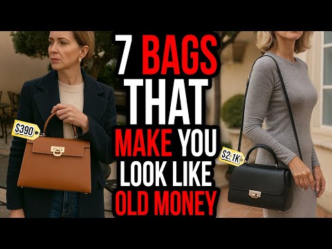 7 Old Money HANDBAGS That Scream WEALTH!