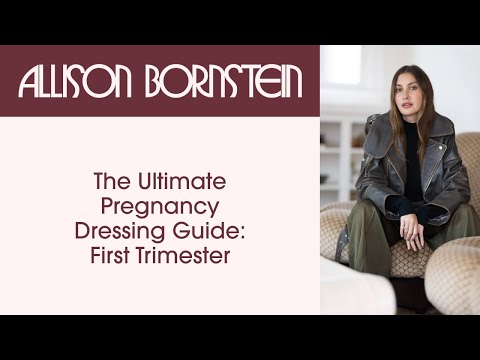 THE ULTIMATE PREGNANCY DRESSING GUIDE: First Trimester