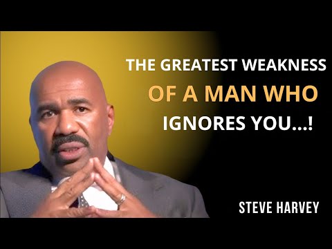 The Greatest Weakness of a Man Who Ignores You | Steve Harvey’s Powerful Message