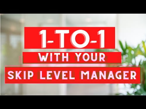 What to talk about with your skip level manager