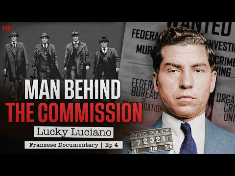 The Man Who Invented the Mafia: Lucky Luciano