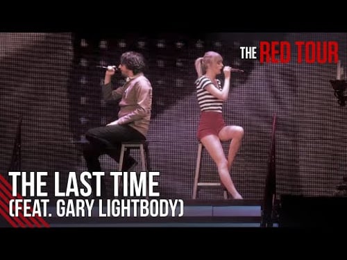 Taylor Swift - The Last Time (feat. Gary Lightbody) (Live on The Red Tour)