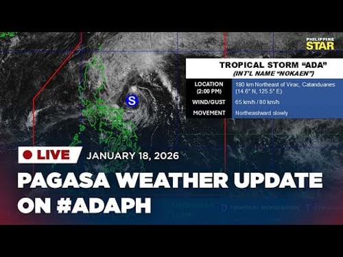 LIVESTREAM: PAGASA 5 PM Weather Update on Tropical Storm #AdaPH (January 18, 2026)