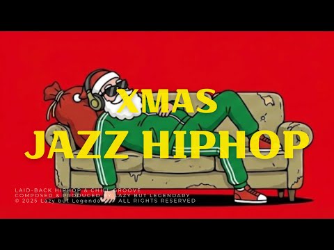 XMAS JAZZ HIPHOP | laid-back | Vol.2 | Happy Christmas Vibes