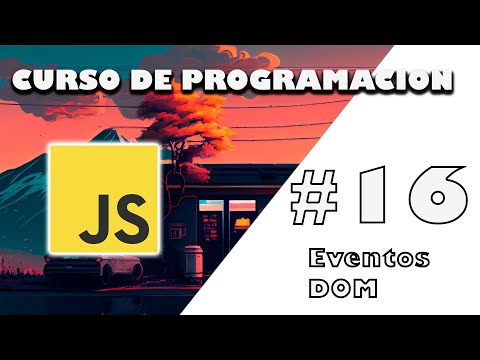 ✔Curso de Programación en JavaScript💛- Eventos DOM - Ejercicio Practico