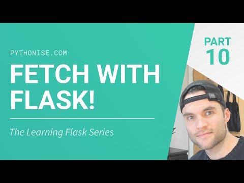 Flask & the Fetch API (AJAX?) - Python on the web - Learning Flask Series Pt. 10