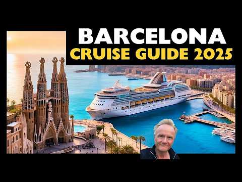 BARCELONA Cruise & Port Guide 2025! Tips, Attractions, Restaurants & Safety Precautions!