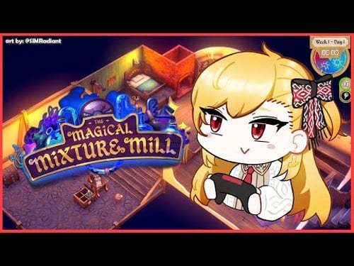 【The Magical Mixture Mill】we continue the journey【Kaela Kovalskia / hololiveID】