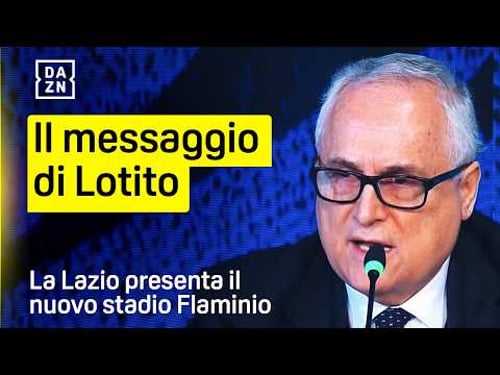 LOTITO presenta il nuovo stadio della LAZIO: "Progetto fondamentale per la crescita" | DAZN