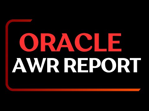 How to Read Oracle AWR Report | Oracle Automatic Workload Repository