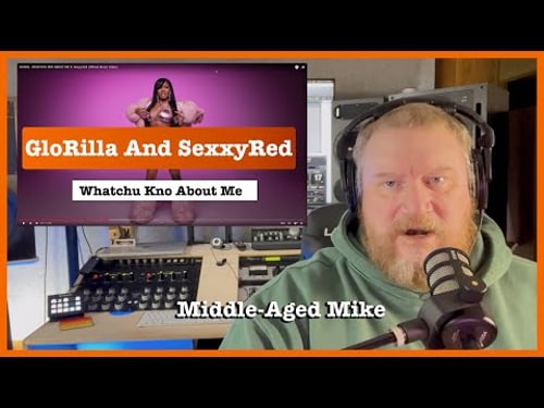 Blind React to GloRilla and Sexxy Red "Whatchu Kno About Me" Middle Aged Mike