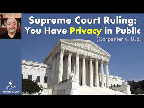The Supreme Court’s Warning About Mass Surveillance (Carpenter Explained)