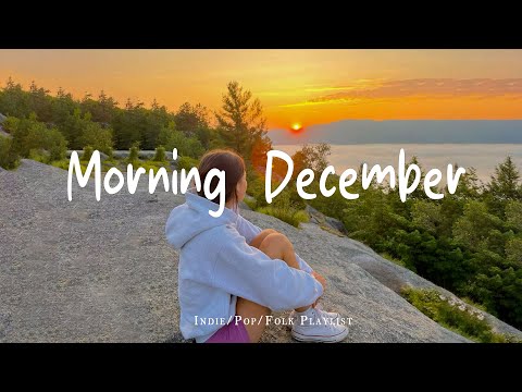 Morning December βοΈ Happy songs to start your day Playlist - Live 24/7 - Radio