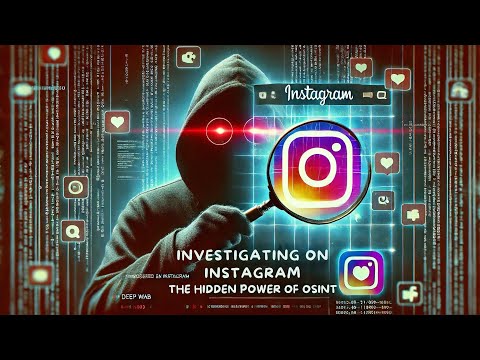 Instagram OSINT: Researching Profiles